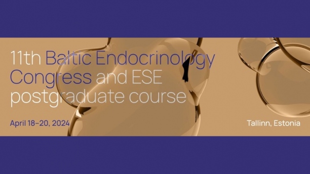11th Baltic Endocrinology Congress and ESE postgraduate course I Talinas, Estija